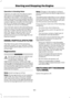 Page 183Operation in Standing Water
Ingestion of water into the diesel engine
can result in immediate and severe
damage to the engine. If driving through
water, slow down to avoid splashing water
into the intake. If the engine stalls, and you
suspect ingestion of water into the engine,
do not try to restart the engine. Consult
your dealer for service immediately.
Your fuel tank vents to the atmosphere by
valves on top of the tank and through the
fuel cap. If water reaches the top of the
tank, the valves may pull...