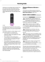 Page 235stationary or receding object farther than
12 in (30 cm) from the corners of the
bumper, the tone sounds for only three
seconds. Once the system detects an
object approaching, the warning sounds
again. Coverage area of up to 
6 ft (1.8 m) from
the rear bumper. There may be decreased
coverage area at the outer corners of the
bumper.
The system detects certain objects while
the transmission is in reverse (R) :
• Your vehicle is moving toward a
stationary object at a speed of 
3 mph
(5 km/h) or less.
• Your...