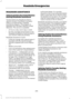 Page 298ROADSIDE ASSISTANCE
Vehicles Sold in the United States:
Getting Roadside Assistance
To fully assist you should you have a
vehicle concern, Ford Motor Company
offers a complimentary roadside
assistance program. This program is
separate from the New Vehicle Limited
Warranty. The service is available:
•
24 hours a day, seven days a week.
• For the coverage period listed on the
Roadside Assistance Card included in
your Owner's Manual portfolio.
Roadside Assistance covers:
• A flat tire change with a good...