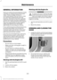 Page 323GENERAL INFORMATION
Have your vehicle serviced regularly to help
maintain its roadworthiness and resale
value. There is a large network of
authorized dealers that are there to help
you with their professional servicing
expertise. We believe that their specially
trained technicians are best qualified to
service your vehicle properly and expertly.
They are supported by a wide range of
highly specialized tools developed
specifically for servicing your vehicle.
If your vehicle requires professional service,...