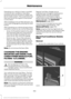 Page 359Operating your vehicle in heavy snowfall
or extreme rain conditions may allow
excessive amounts of snow or water into
the air intake system. This could restrict air
flow and cause the engine to lose power
or shut down.
After installing a new air filter element, you
must reset the gauge by pressing the reset
button.
After operating your vehicle during in heavy
snowfall or extreme rain, do the following:
•
Snow: At the earliest opportunity, open
the hood and clear any snow and ice
from the air filter...