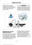 Page 386any procedure involving tire
inflation, the technician or
individual must utilize a remote
inflation device, and ensure that
all persons are clear of the
trajectory area.
WARNING
Always inflate steel carcass
tires with a remote air fill with
the person inflating standing at a
minimum of 12 ft (3.66 m) away
from the wheel and tire assembly. Inspecting Your Tires and
Wheel Valve Stems
Periodically inspect the tire treads
for uneven or excessive wear and
remove objects such as stones,
nails or glass that...