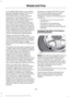 Page 394As an added safety feature, your vehicle
has been equipped with a Tire Pressure
Monitoring System (TPMS) that
illuminates a low tire pressure telltale
when one or more of your tires is
significantly under-inflated. Accordingly,
when the low tire pressure telltale
illuminates, you should stop and check
your tires as soon as possible, and inflate
them to the proper pressure. Driving on a
significantly under-inflated tire causes the
tire to overheat and can lead to tire failure.
Under-inflation also reduces...