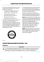 Page 425If you use oil and fluids that do not meet
the defined specification and viscosity
grade, this may lead to:
•
Component damage which is not
covered by the vehicle warranty.
• Longer engine cranking periods.
• Increased emission levels.
• Reduced engine performance.
• Reduced fuel economy.
• Degraded brake performance.
We recommend Motorcraft® motor oil for
your vehicle. If Motorcraft® oil is not
available, use motor oils of the
recommended viscosity grade that meet
API SN requirements and display the...