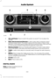 Page 445VOL and Power: Press to switch the system on and off. Turn to adjust the
volume.
A
Seek, Fast Forward and Reverse:
 In radio mode, select a frequency band
and press either button. The system stops at the first station it finds in that
direction. In CD mode, press to select the next or previous track. Press and hold
to move quickly forward or backward through the current track.
B
Memory presets:
 Store your favorite radio stations. To store a radio station,
tune to the station, then press and hold a...