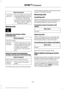 Page 460Voice Command
You can state the name of
the desired device, such as“My iPhone ”,“My Galaxy ”
or “My iPod ”. SYNC may
ask you to confirm the type of device (Phone, USB, or Bluetooth Audio).
(connect |
device) ___
Making Calls Press the voice button. When
prompted, say:
Voice Command
call [[a] name] SYNC prompts you to say
the numbers that you wish
to dial. After you say the
numbers, the system
confirms it. You can then
say:
dial [[a]
number]
When the system has stated the
number, you say any of the...