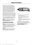 Page 88Use the rotary control to adjust the
sensitivity of the rain sensor. With low
sensitivity, the wipers will operate when
the sensor detects a large amount of
moisture on the windshield. With high
sensitivity, the wipers will operate when
the sensor detects a small amount of
moisture on the windshield. Adjust the
rotary control toward the windshield to
increase the moisture sensitivity.
Keep the outside of the windshield clean
because the rain sensor is very sensitive. If
the area around the interior...