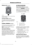 Page 99Window Lock (If Equipped)
Press the control to lock or unlock the rear
window controls.
Accessory Delay
 (If Equipped)
The window switches remain operational
for several minutes when you switch the
ignition off or until you open either front
door.
GLOBAL OPENING
 (If Equipped)
You can use the remote control to operate
the windows with the ignition off.
Note: To operate this feature, accessory
delay must not be active.
Opening the Windows
You can only open the windows for a short
time after you unlock...