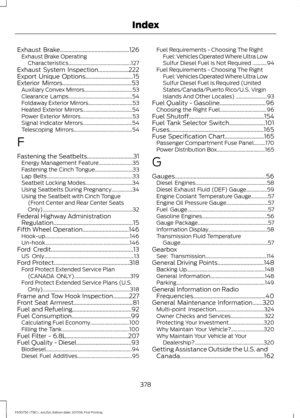 Page 381Exhaust Brake................................................126
Exhaust Brake Operating
Characteristics................................................ 127
Exhaust System Inspection.....................222
Export Unique Options.................................15
Exterior Mirrors................................................53
Auxiliary Convex Mirrors..................................... 53
Clearance Lamps................................................. 54
Foldaway Exterior...