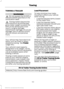 Page 146TOWING A TRAILER
WARNINGS
Do not exceed the GVWR or
the GAWR specified on the
certification label. Towing trailers beyond the
maximum recommended
gross trailer weight exceeds the
limit of the vehicle and could
result in engine damage,
transmission damage, structural
damage, loss of vehicle control,
vehicle rollover and personal
injury. Your vehicle may have electrical
items, such as fuses or relays,
related to towing.  See Fuses
(page 165).
Your vehicle's load capacity
designation is by weight, not...