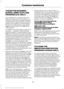 Page 164THE BETTER BUSINESS
BUREAU (BBB) AUTO LINE
PROGRAM (U.S. ONLY)
Your satisfaction is important to Ford
Motor Company and to your dealer. If a
warranty concern has not been resolved
using the three-step procedure outlined
earlier in this chapter in the Getting the
Services you need section, you may be
eligible to participate in the BBB AUTO
LINE program.
The BBB AUTO LINE program consists of
two parts – mediation and arbitration.
During mediation, a representative of the
BBB will contact both you and Ford...