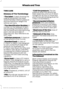 Page 239TIRE CARE
Glossary of Tire Terminology
*Tire label: A label showing the
original equipment tire sizes,
recommended inflation pressure
and the maximum weight the
vehicle can carry.
*
Tire Identification Number: A
number on the sidewall of each
tire providing information about
the tire brand and manufacturing
plant, tire size and date of
manufacture. Also referred to as
DOT code.
*
Inflation pressure: A measure
of the amount of air in a tire.
*
Standard load: A class of
P-metric or Metric tires designed
to...