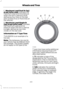 Page 243C.
Maximum Load Dual lb (kg)
at psi (kPa) cold: Indicates the
maximum load and tire pressure
when the tire is used as a dual;
defined as four tires on the rear
axle (a total of six or more tires on
the vehicle).
D. Maximum Load Single lb
(kg) at psi (kPa) cold:
 Indicates
the maximum load and tire
pressure when the tire is used as
a single; defined as two tires
(total) on the rear axle.
Information on T Type Tires
T145/80D16 is an example of a
tire size.
Note: The temporary tire size for
your vehicle may...