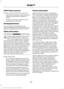 Page 289SYNC Owner Account
Why do I need a SYNC owner account?
•
Essential for keeping up with the latest
software downloads available for
SYNC.
• Access to customer support for any
questions you may have.
Driving Restrictions
For your safety, certain features are
speed-dependent and restricted when your
vehicle is traveling over 3 mph (5 km/h).
Safety Information WARNING
Driving while distracted can result in
loss of vehicle control, crash and
injury. We strongly recommend that
you use extreme caution when...