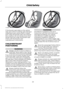 Page 32If the booster seat slides on the vehicle
seat upon which it is being used, placing a
rubberized mesh sold as shelf or carpet
liner under the booster seat may improve
this condition. Do not introduce any item
thicker than this under the booster seat.
Check with the booster seat
manufacturer's instructions.
CHILD RESTRAINT
POSITIONING
WARNINGS
Airbags can kill or injure a child in a
child seat. Never place a rear-facing
child seat in front of an active airbag.
If you must use a forward-facing child...