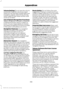 Page 361Volume Setting: Do not raise the volume
excessively. Keep the volume at a level
where you can still hear outside traffic and
emergency signals while driving. Driving
while unable to hear these sounds could
cause an accident.
Use of Speech Recognition Functions:
Speech recognition software is inherently
a statistical process which is subject to
errors. It is your responsibility to monitor
any speech recognition functions included
in the system and address any errors.
Navigation Features: Any navigation...