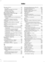 Page 384Remote Control..............................................40
Car Finder................................................................. 41
Integrated Keyhead Transmitters .................40
Replacing the Battery........................................ 40
Sounding a Panic Alarm..................................... 41
Removing a Headlamp................................211
Repairing Minor Paint Damage...............233
Replacement Parts Recommendation........................................13
Collision...