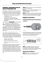 Page 43GENERAL INFORMATION ON
RADIO FREQUENCIES
This device complies with Part 15 of the
FCC Rules and with Licence exempt RSS
Standards of Industry Canada. Operation
is subject to the following two conditions:
•
This device may not cause harmful
interference, and
• This device must accept any
interference received, including
interference that may cause undesired
operation. WARNING
Changes or modifications not
expressively approved by the party
responsible for compliance could
void the user's authority to...