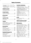 Page 6Using Traction Control - Vehicles With:
Air Brakes.....................................................132
Using Traction Control - Vehicles With: Hydraulic Brakes
.......................................132
Stability Control
Principle of Operation.................................134
Using Stability Control................................135
Cruise Control
Principle of Operation.................................137
Using Cruise Control....................................137
Driving Aids...