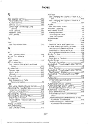 Page 6303
360 Degree Camera...................................235
Advanced Camera Views................................ 235
Auxiliary Camera................................................ 238
Camera Views..................................................... 235
Center High-Mount Stop Lamp Camera.............................................................. 237
Front Camera...................................................... 236
Keep Out Zone.................................................... 236
Side...