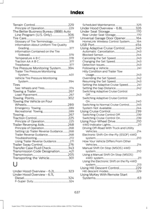 Page 640Terrain Control..............................................229
Principle of Operation...................................... 229
The Better Business Bureau (BBB) Auto Line Program (U.S. Only)......................306
Tire Care
...........................................................377
Glossary of Tire Terminology......................... 378
Information About Uniform Tire Quality Grading.............................................................. 377
Information Contained on the Tire...