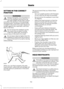 Page 155SITTING IN THE CORRECT
POSITION
WARNINGS
Sitting improperly, out of position or
with the seatback reclined too far
can take weight off the seat cushion
and affect the decision of the passenger
sensing system, resulting in serious injury
or death in the event of a crash. Always sit
upright against your seat back, with your
feet on the floor. Do not recline the seatback as this
can cause the occupant to slide
under the safety belt, resulting in
serious injury in the event of a crash. Do not place objects...