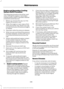 Page 341Engine and Secondary Cooling
System Refill Procedure
The following procedure should be used
when refilling the engine or secondary
cooling systems after it has been drained
or become extremely low:
1. Before you remove the cap, turn the
engine off and let it cool.
2. When the engine is cool, wrap a thick cloth around the cap. Slowly turn cap
counterclockwise until pressure begins
to release.
3. Step back while the pressure releases.
4. When you are sure that all the pressure
has been released, use the...