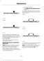 Page 345Type B
Fluid levels above the safe range may
result in transmission failure. An overfill
condition of transmission fluid may cause
shift and engagement concerns, and
possible damage.
High fluid levels can be caused by an
overheating condition.
Adjusting Automatic Transmission
Fluid Levels
Note:
Use of a non-approved automatic
transmission fluid may cause internal
transmission component damage.
Before adding any fluid, make sure the
correct type is used. The type of fluid used
is normally indicated on: •...