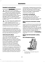 Page 41Seatbelt Locking Modes
WARNINGS
After a crash, have a qualified
technician check all the seatbelts to
make sure the seatbelts including
the automatic locking retractor feature for
child restraints operate properly. We
recommend replacing any system that has
damage or does not operate properly.
Failure to do so can result in personal injury
or death in the event of a sudden stop or
another crash. You must replace the seatbelt if the
automatic locking retractor or any
other seatbelt function is not...