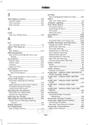 Page 5883
360 Degree Camera....................................221
Camera Views...................................................... 221
Front Camera....................................................... 222
Side Camera........................................................ 222
4
4WD See: Four-Wheel Drive...................................... 193
A
A/C See: Climate Control.......................................... 141
About This Manual
...........................................7
ABS See:...