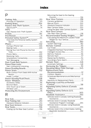 Page 595P
Parking Aids....................................................213
Principle of Operation....................................... 213
Parking Brake................................................204
Passive Anti-Theft System
.........................74
SecuriLock ™........................................................... 74
PATS See: Passive Anti-Theft System.....................74
Pedals................................................................84...