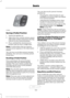 Page 158Saving a PreSet Position
1. Switch the ignition on.
2.
Adjust the seat, exterior mirrors, power
adjustable pedals and power steering
column to your desired position.
3. Press and hold the desired preset button until you hear a single tone.
Note: A confirmation that you saved a
memory preset appears in the information
display.
You can save up to three preset memory
positions. You can save a memory preset
at any time.
Recalling a PreSet Position
Press and release the preset button
associated with your...