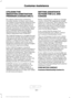 Page 306UTILIZING THE
MEDIATION/ARBITRATION
PROGRAM (CANADA ONLY)
For vehicles delivered to authorized
Canadian dealers. In those cases where
you continue to feel that the efforts by Ford
of Canada and the authorized dealer to
resolve a factory-related vehicle service
concern have been unsatisfactory, Ford of
Canada participates in an impartial third
party mediation/arbitration program
administered by the Canadian Motor
Vehicle Arbitration Plan (CAMVAP).
The CAMVAP program is a straight forward
and relatively...