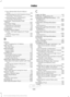 Page 589If Your Vehicle Gets Stuck In Mud or
Snow................................................................... 192
Understanding the Shift Positions of your Automatic Transmission............................ 186
Understanding your SelectShift™ Automatic transmission............................. 188
Automatic Transmission Fluid Check.............................................................327
Auto-Start-Stop............................................174 Disabling Auto...