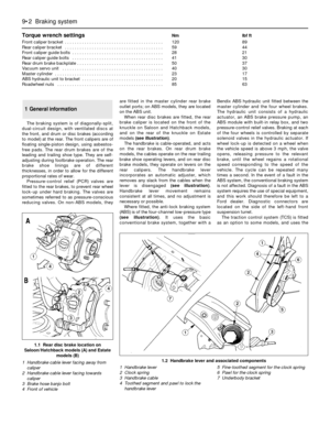 Page 120Torque wrench settingsNm lbf ft
Front caliper bracket  . . . . . . . . . . . . . . . . . . . . . . . . . . . . . . . . . . . . . . . . 120 89
Rear caliper bracket  . . . . . . . . . . . . . . . . . . . . . . . . . . . . . . . . . . . . . . . . 59 44
Front caliper guide bolts  . . . . . . . . . . . . . . . . . . . . . . . . . . . . . . . . . . . . . 28 21
Rear caliper guide bolts  . . . . . . . . . . . . . . . . . . . . . . . . . . . . . . . . . . . . . 41 30
Rear drum brake backplate . . . . . . . . . ....