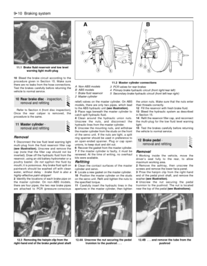 Page 12810Bleed the brake circuit according to the
procedure given in Section 15. Make sure
there are no leaks from the hose connections.
Test the brakes carefully before returning the
vehicle to normal service.
Refer to Section 4 (front disc inspection).
Once the rear caliper is removed, the
procedure is the same.
Removal
1Disconnect the low fluid level warning light
multi-plug from the fluid reservoir filler cap
(see illustration).Unscrew and remove the
cap (note that the filler cap should not be
inverted)....