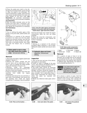 Page 1295Press the pedal pivot shaft to the left,
through the mounting bracket, just far enough
to allow the pedal to be withdrawn. On
manual transmission models, leave the blue
nylon spacer (located between the clutch and
brake pedals) on the pivot shaft (see
illustration). On automatic transmission
models, the shaft can be removed completely
(see illustration).
6With the pedal removed, prise out the
bushes from each side. If necessary, also
remove the pushrod trunnion and the rubber
pad. Renew the components...