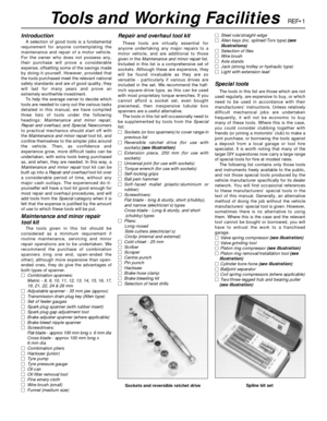 Page 260Introduction
A selection of good tools is a fundamental
requirement for anyone contemplating the
maintenance and repair of a motor vehicle.
For the owner who does not possess any,
their purchase will prove a considerable
expense, offsetting some of the savings made
by doing-it-yourself. However, provided that
the tools purchased meet the relevant national
safety standards and are of good quality, they
will last for many years and prove an
extremely worthwhile investment.
To help the average owner to...