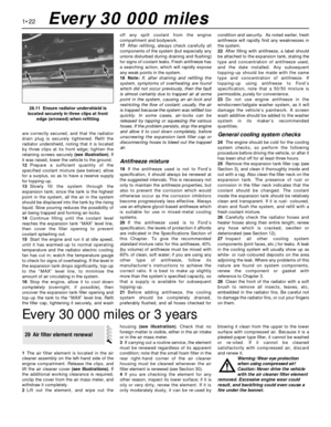 Page 36are correctly secured, and that the radiator
drain plug is securely tightened. Refit the
radiator undershield, noting that it is located
by three clips at its front edge; tighten the
retaining screws securely (see illustration). If
it was raised, lower the vehicle to the ground.
12Prepare a sufficient quantity of the
specified coolant mixture (see below); allow
for a surplus, so as to have a reserve supply
for topping-up.
13Slowly fill the system through the
expansion tank; since the tank is the highest...