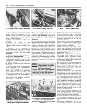 Page 5814Unscrew the two nuts to disconnect the
exhaust system front downpipe from the
manifold (Chapter 4); disconnect the oxygen
sensor wiring, so that it is not strained by the
weight of the exhaust system.
15Remove the auxiliary drivebelt (see
Chapter 1).
16Support the weight of the
engine/transmission using a trolley jack, with
a wooden spacer to prevent damage to the
sump.
17Unscrew the six nuts securing the
engine/transmission right-hand mounting
bracket, then withdraw the bracket. Unbolt
the auxiliary...