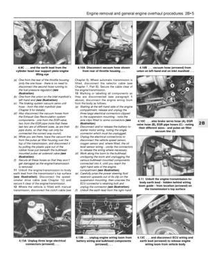 Page 71(a) One from the rear of the throttle housing
(only the one hose - there is no need to
disconnect the second hose running to
the fuel pressure regulator) (see
illustration).
(b) One from the union on the inlet manifold’s
left-hand end (see illustration).
(c) The braking system vacuum servo unit
hose - from the inlet manifold (see
Chapter 9 for details).
(d) Also disconnect the vacuum hoses from
the Exhaust Gas Recirculation system
components - one from the EGR valve,
two from the EGR pipe (note that...