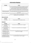 Page 107Action
Message
You are responsible for assuring that you operate your vehiclein a manner that allows diesel particulate filter cleaning tooccur. Ignoring the EXHAUST OVER LIMIT SERVICE NOW warning message could lead to reduced drivability and
customer expense, including damage to the diesel particulate filter. Your new vehicle warranty may not cover this damage.
The water separator has reached a predetermined capacity
and needs draining. Refer to your diesel supplement for more information.
WATER IN FUEL...