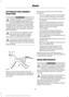 Page 120SITTING IN THE CORRECT
POSITION
WARNINGS
Sitting improperly, out of position or
with the seatback reclined too far
can take weight off the seat cushion
and affect the decision of the passenger
sensing system, resulting in serious injury
or death in the event of a crash. Always sit
upright against your seat back, with your
feet on the floor. Do not recline the seatback as this
can cause the occupant to slide
under the safety belt, resulting in
serious injury in the event of a crash. Do not place objects...