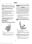 Page 125Note:
If more than one linked remote
control or intelligent access key is in range,
the memory function moves to the settings
of the first key to initiate a memory recall.
Easy Entry and Exit Feature (If
Equipped)
If you enable the easy entry and exit
feature, it automatically moves the driver
seat rearward up to 2 inches (5
centimeters) when you put the
transmission in park (P) and remove the
key from the ignition.
The driver seat returns to the previous
position when you put the key in the
ignition....