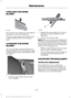 Page 250CHECKING THE WIPER
BLADES
Run the tip of your fingers over the edge of
the blade to check for roughness.
Clean the wiper blades with washer fluid
or water applied with a soft sponge or
cloth.
CHANGING THE WIPER
BLADES
You can manually move the wiper arms
when the ignition is off. This allows for ease
of blade replacement and cleaning under
the blades.
1. Pull the wiper blade and arm away
from the glass. 2. Release the wiper blade lock (A) and
separate the wiper blade from the
wiper arm.
3. Install in the...