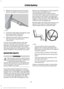 Page 272. Attach the strap hook onto the loop
behind an adjacent seating position. 3.
Install the child safety seat tightly using
the vehicle belts. Follow the
instructions in this chapter.
4. Tighten the tether strap according to the child seat manufacturer's
instructions.
You can use a single loop to route and
anchor more than one child seat. For
example, use the center loop as a routing
loop for a child safety seat in the center
rear seat and as an anchoring loop for child
seats installed in the outboard...