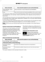 Page 335If you want the system to carry out the following
Voice command
Adjust the level of voice interaction and feedback.
Voice Settings | Voice
Preferences
Hear a list of voice commands available in the current mode.
Help
You can say any of the voice commands that appear within open and close brackets that
are separated by |. For example, where (cancel | stop | exit) appears you say; cancel or
stop or exit.
You must say any of the voice commands that appear outside of open and close brackets.
For example,...