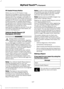 Page 430911 Assist Privacy Notice
When you turn on 911 Assist, it may
disclose to emergency services that your
vehicle has been in a crash involving the
deployment of an airbag or activation of
the fuel pump shut-off. Certain versions or
updates to 911 Assist may also be capable
of electronically or verbally disclosing to
911 operators your vehicle location or other
details about your vehicle or crash to assist
911 operators to provide the most
appropriate emergency services. If you do
not want to disclose this...