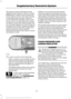 Page 48The Safety Canopy will deploy during
significant side crashes or when a certain
likelihood of a rollover event is detected
by the rollover sensor. The Safety Canopy
is mounted to the roof side-rail sheet
metal, behind the headliner, above each
row of seats. In certain sideways crashes
or rollover events, the Safety Canopy will
be activated, regardless of which seats are
occupied. The Safety Canopy is designed
to inflate between the side window area
and occupants to further enhance
protection provided in...