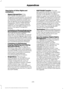 Page 476Description of Other Rights and
Limitations
•
Speech Recognition: If the
SOFTWARE includes speech
recognition component(s), you should
understand that speech recognition is
an inherently statistical process and
that recognition errors are inherent in
the process. Neither FORD MOTOR
COMPANY nor its suppliers shall be
liable for any damages arising out of
errors in the speech recognition
process.
• Limitations on Reverse Engineering,
Decompilation and Disassembly:
You may not reverse engineer,
decompile,...